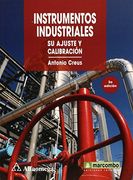 Instrumentos Industriales: Su Ajuste y Calibración 3Ed.