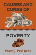 Causes and Cures of Poverty (en Inglés)