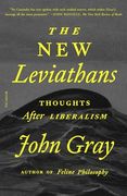 The New Leviathans: Thoughts After Liberalism (en Inglés)