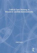 Critical Care Nursing in Resource Limited Environments (en Inglés)