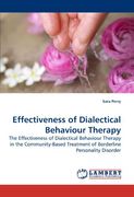 Effectiveness of Dialectical Behaviour Therapy: The Effectiveness of Dialectical Behaviour Therapy in the Community-Based Treatment of Borderline Personality Disorder 