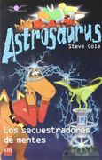 Los secuestradores de mentes (Astrosaurus)
