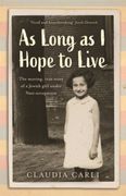 As Long as i Hope to Live: The Moving, True Story of a Jewish Girl Under Nazi Occupation (en Inglés)