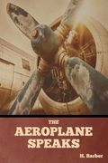 The Aeroplane Speaks (en Inglés)