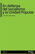 En Defensa del Socialismo y la Unidad Popular (in Spanish)