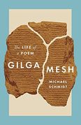 Gilgamesh: The Life of a Poem (en Inglés)