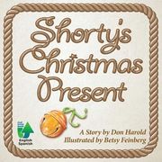 Shorty's Christmas Present (en Inglés)