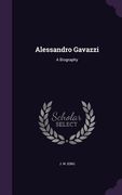 Alessandro Gavazzi: A Biography (en Inglés)