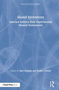 Sound Inventions: Selected Articles From Experimental Musical Instruments (Sound Design) (en Inglés)