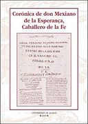 Corónica de don Mexiano de la Esperança, Caballero de la fe (Instituto Miguel de Cervantes)