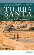 Tierra Santa: La Guía de Referencia