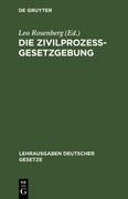 Die Zivilprozessgesetzgebung (en Alemán)