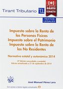 Impuesto sobre la Renta de las Personas Físicas, Impuesto sobre el Patrimonio e Impuesto sobre la Renta de los No Residentes 3ª (Textos legales Tirant Tributario)