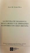 La Escuela de Salamanca, Hugo Grocio y el Liberalismo Económico en Gran Bretaña: 20 (Instituto de Investigaciones Económicas y Sociales)