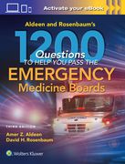 Aldeen and Rosenbaum's 1200 Questions to Help You Pass the Emergency Medicine Boards (en Inglés)