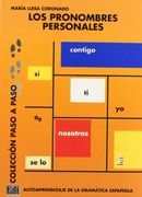 Colección Paso a Paso Los Pronombres Personales: Autoaprendizaje de la Gramática Española (en Inglés)