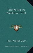 socialism in america (1916) (en Inglés)
