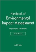 Handbook of Environmental Impact Assessment, Vol. 2: Environmental Impact Assessment in Pracice: Impact and Limitations (en Inglés)
