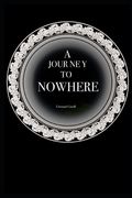 A journey to nowhere (en Inglés)