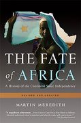 the fate of africa,a history of the continent since independence