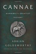 Cannae: Hannibal's Greatest Victory 