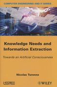 Knowledge Needs and Information Extraction: Towards an Artificial Consciousness