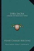 lyra sacra: a book of religious verse (en Inglés)