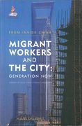 Migrant Workers and the City: Generation Now (en Inglés)