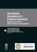 Seguridad, Desarrollo y Fuerzas Armadas: Agenda Entre México, Estados Unidos y Centroamérica
