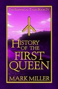 History of the First Queen (Empyrical Tales) (en Inglés)