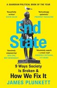 End State: 9 Ways Society Is Broken - And How We Can Fix It (en Inglés)