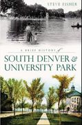 a brief history of south denver & university park