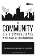 On Community Civil Disobedience in the Name of Sustainability: The Community Rights Movement in the United States (en Inglés)