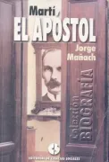 Marti, el apostol (in Spanish)