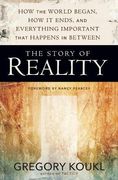 The Story of Reality: How the World Began, How It Ends, and Everything Important that Happens in Between