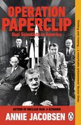 Operation Paperclip. Nazi Scientists in America