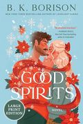 Good Spirits: A Novel (Ghosted, 1)