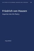 Friedrich Von Hausen: Inquiries Into His Poetry (en Inglés)