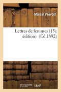 Lettres de Femmes 15e Édition (en Francés)