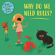 Why do we Need Rules? (Big Questions, big World) (en Inglés)