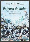 Defensa de Baler (Biblioteca de Historia) (in Spanish)