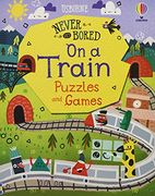 Never get Bored on a Train Puzzles & Games (en Inglés)