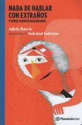 Nada de Hablar con Extraños y Otros Cuentos Bascheanos  [+8 Años]