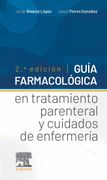 Guía Farmacológica en Tratamiento Parenteral y Cuidados de Enfermería