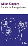La Fete de L'insignifiance (en Francés)