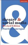 Theatre and Social Media: Revised Edition (en Inglés)