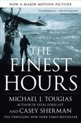 The Finest Hours: The True Story of the U. St Coast Guard's Most Daring sea Rescue (en Inglés)