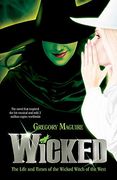 Wicked: The Life and Times of the Wicked Witch of the West 
