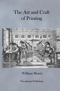 The Art and Craft of Printing