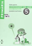 Coneixement del medi. Medi natural. Cicle superior. Projecte 3.16. Quadern d'activitats 5 (en Inglés)